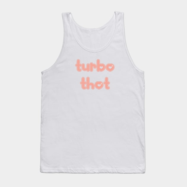 Turbo Thot Tank Top by OpunSesame